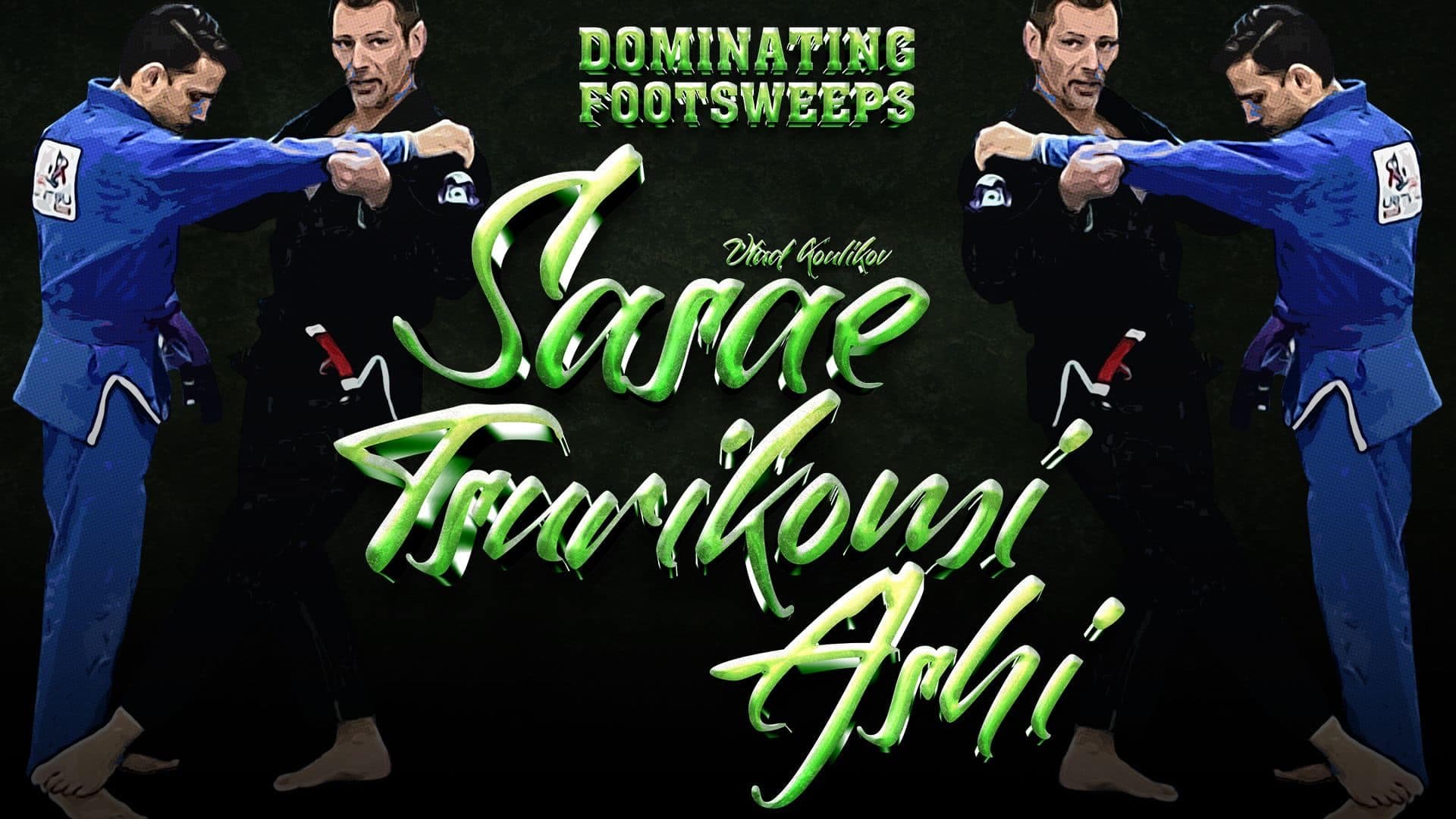 Dominating Footsweeps – Sasae Tsurikomi Ashi