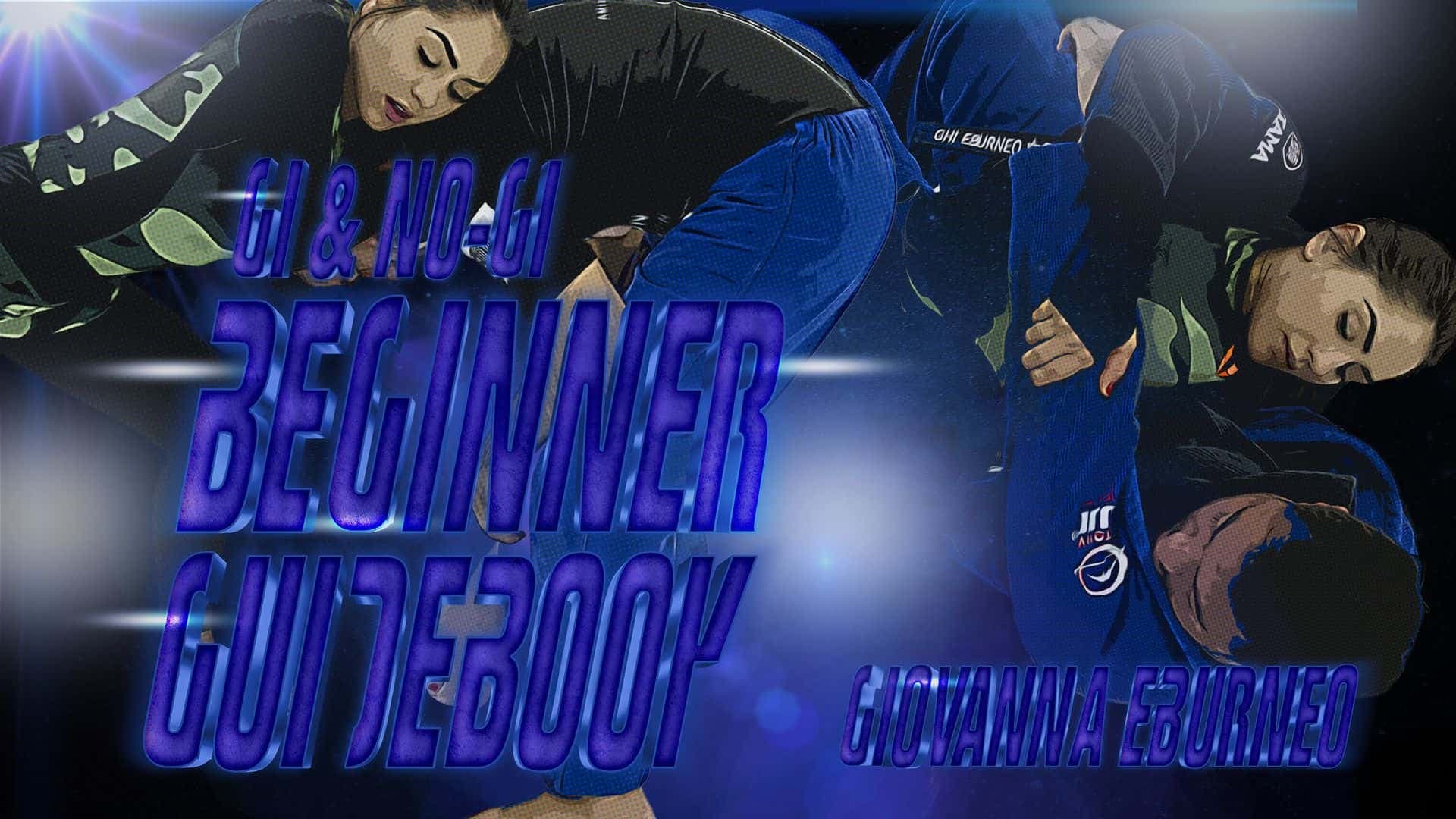 Beginner Gi & No-Gi Guidebook