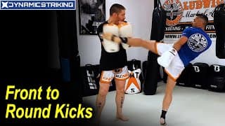 Front to Round Kicks by Duane "Bang" Ludwig