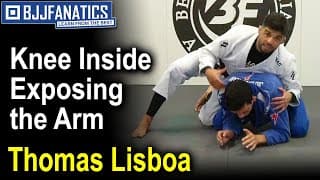 Jiu Jitsu Moves - Thomas Lisboa - Knee Inside Exposing the Arm
