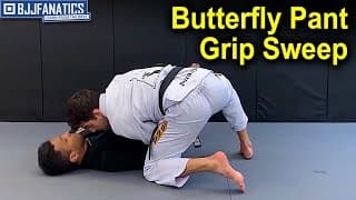 Butterfly Pant Grip Sweep by Thomas Lisboa