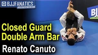 Closed Guard Double Arm Bar by Renato Canuto