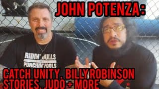 John Potenza: Catch Wrestling, Judo, Billy Robinson, Unity, Rodeo + Catch Event? and More!