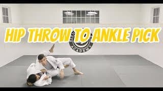 Hip Throw To Ankle Pick