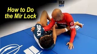 The Mir Lock (Jiu Jitsu Arm Attack) by Mica Galvao