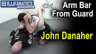 BJJ Moves: Arm Bar From Guard by John Danaher