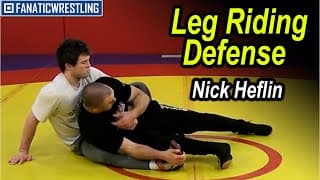 Leg Riding Defense by Nick Heflin