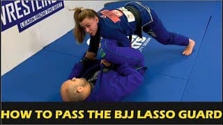 How To Pass The BJJ Lasso Guard by Andressa Cintra
