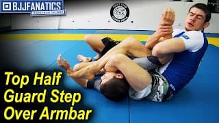 Top Half Guard Step Over Armbar by Dinu Bucalet