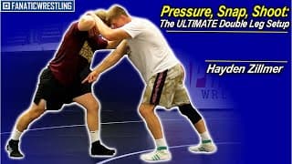 High Pressure Snap Down to Double Leg by Hayden Zillmer