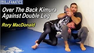 Over The Back Kimura Against Double Leg by Rory MacDonald